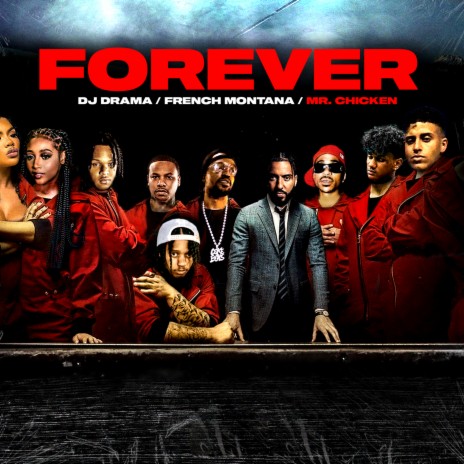 Forever ft. DJ Drama & Mr.Chicken