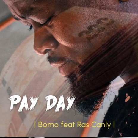 Pay Day ft. Ras Canly | Boomplay Music