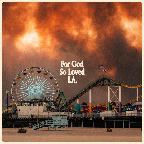 for God so Loved LA | Boomplay Music