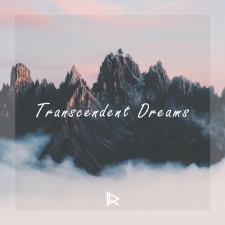 Transcendent Dreams