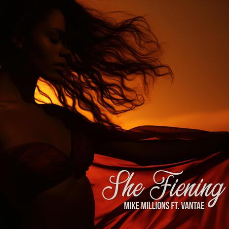 She Fiening ft. Vontae | Boomplay Music