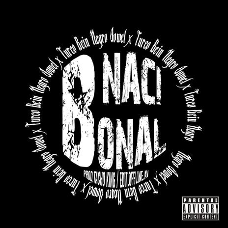 B Nacional ft. Negro Jowel & Tacho | Boomplay Music