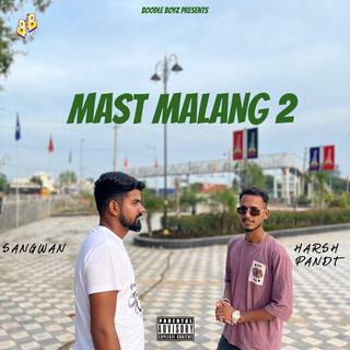 Mast Malang 2