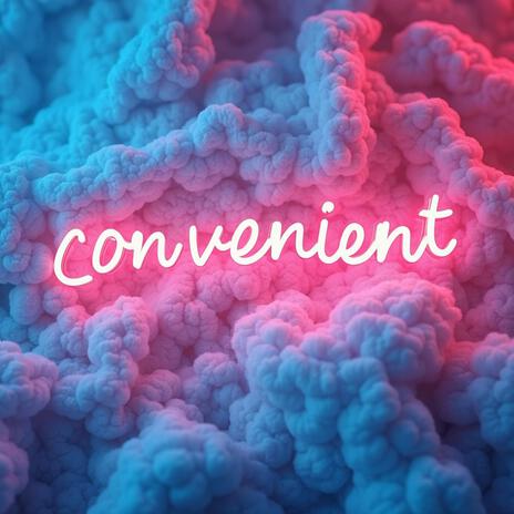 Convenient ft. Madison McQuivey | Boomplay Music