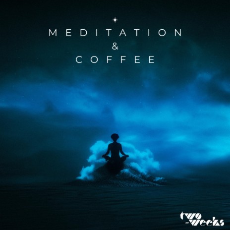 meditation & coffee