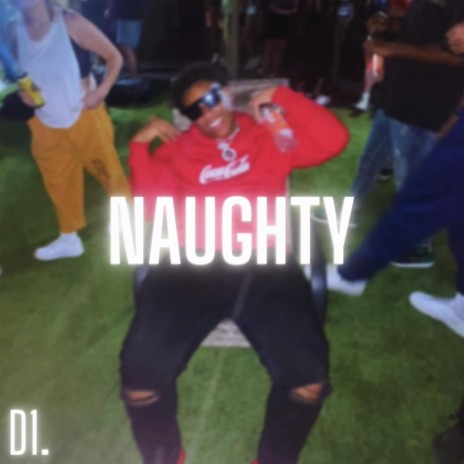 Naughty | Boomplay Music