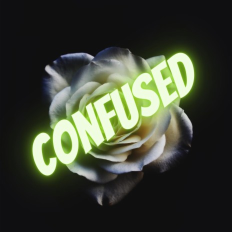 Confused | Boomplay Music