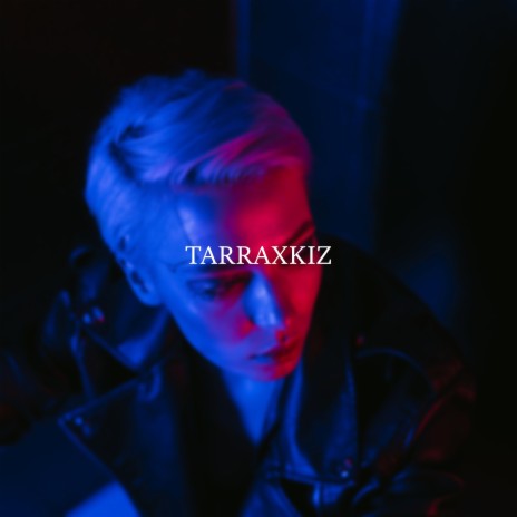 Tarraxkiz | Boomplay Music