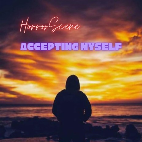 Accepting Myself | Boomplay Music