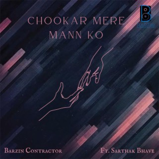 Chookar Mere Mann Ko