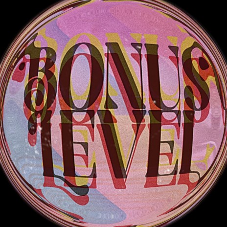 Bonus Level | Boomplay Music