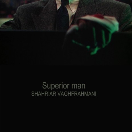 Superior man (Rope movie) | Boomplay Music