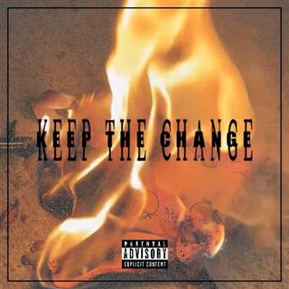 Keep The Change