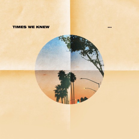 Times We Knew | Boomplay Music