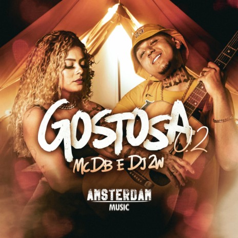 Gostosa 2 ft. DJ 2W | Boomplay Music