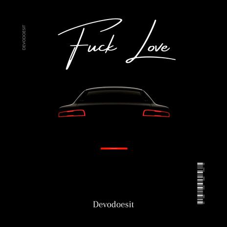 Fuck Love | Boomplay Music