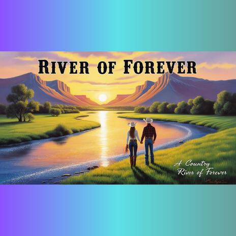 River of Forever