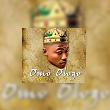 Omo Ologo | Boomplay Music