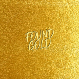 Found Gold