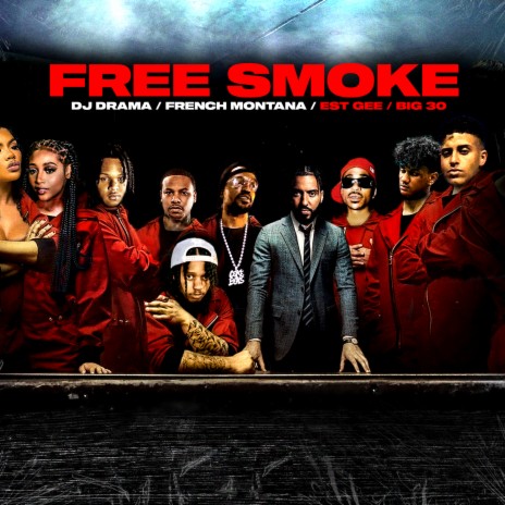 Free Smoke ft. DJ Drama, EST Gee & BIG30