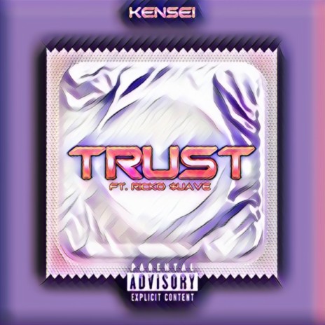 Trust ft. Ricko $uave | Boomplay Music