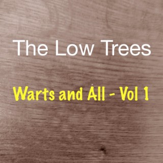 Warts and All, Vol. 1