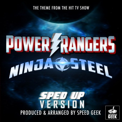 Power Rangers Ninja Steel Main Theme (From Power Rangers Ninja Steel) (Sped-Up Version)