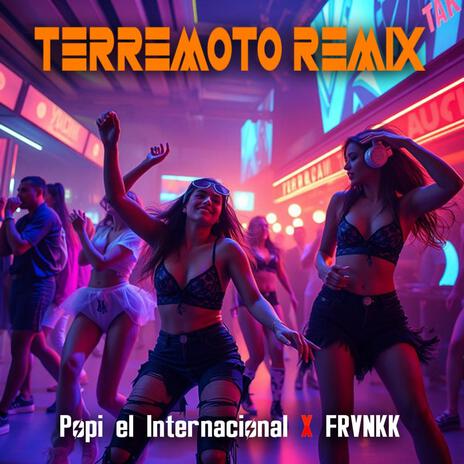 Terremoto Remix ft. FRVNKK | Boomplay Music