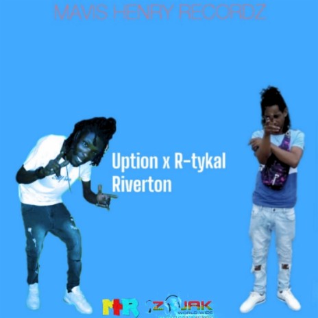 Riverton ft. R-Tykal | Boomplay Music