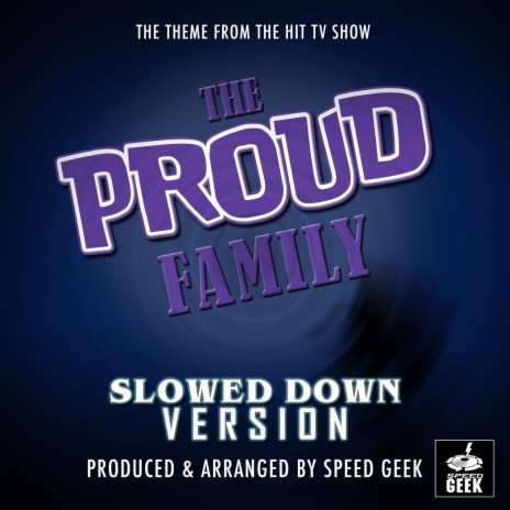 The Proud Family Main Theme (From The Proud Family) (Slowed Down) | Boomplay Music