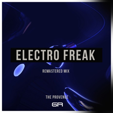 Electro Freak (Remastered Mix)