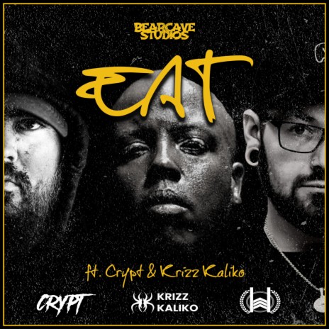 Eat ft. Crypt & Krizz Kaliko | Boomplay Music