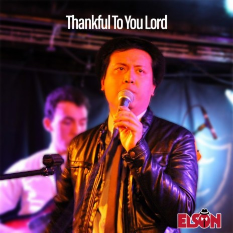 Thankful To You Lord | Boomplay Music