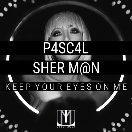 Keep Your Eyes On Me (Original Mix) ft. Sher M@n