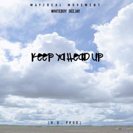 Keep Ya Head Up | Boomplay Music