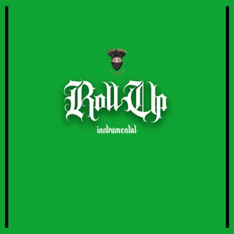 Roll Up | Boomplay Music