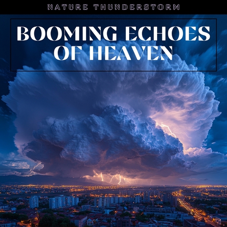 Booming Echoes of Heaven | Boomplay Music