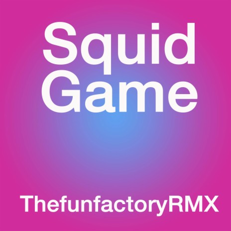 Squid Game | Boomplay Music