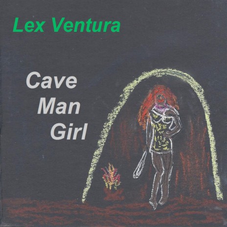 Cave Man Girl | Boomplay Music