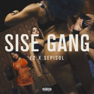 Sise Gang ft. Sepisol lyrics | Boomplay Music