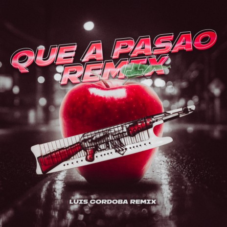 Que a Pasao Remix 2