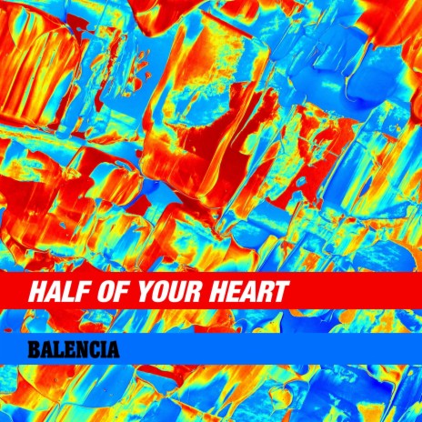Half Of Your Heart | Boomplay Music