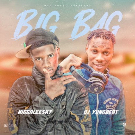 Big Bag ft. Dj Yungbeat | Boomplay Music