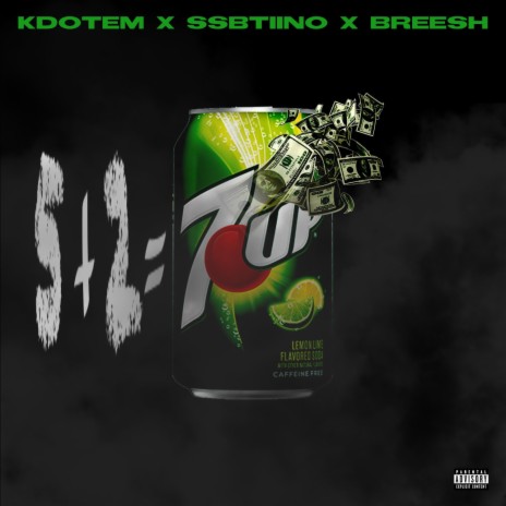 7UP ft. KDotEm & Breesh | Boomplay Music
