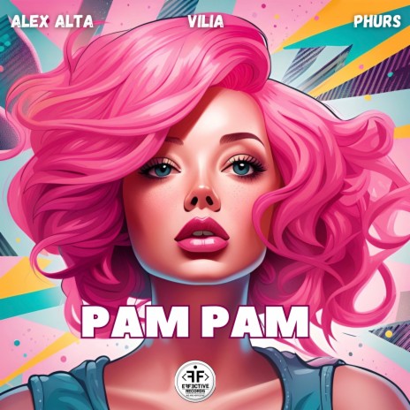 Pam Pam ft. VILIA & PHURS | Boomplay Music