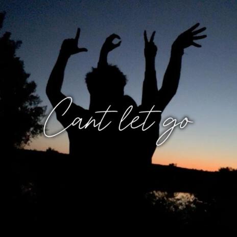 Cant let go ft. LilKdott | Boomplay Music