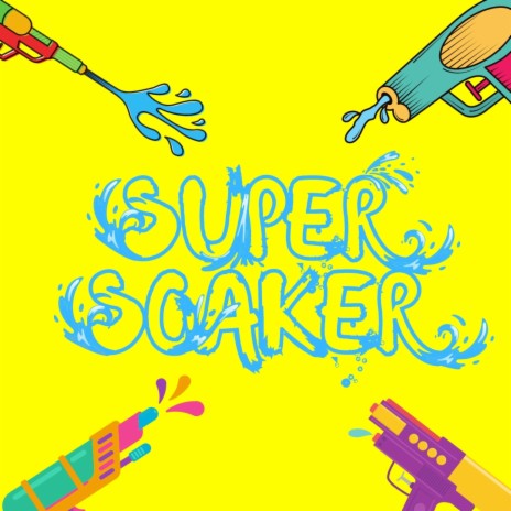 SUPER SOAKER ft. BLVCK BUNNIE | Boomplay Music