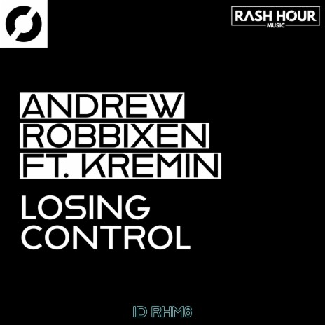 Losing Control (Radio-Edit) ft. Kremin | Boomplay Music