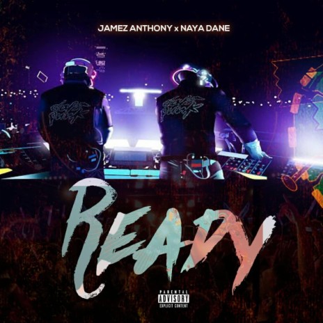 READY ft. Jamez Anthony | Boomplay Music