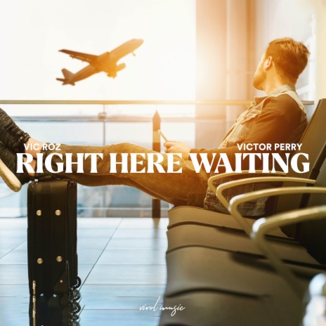 Right Here Waiting ft. Victor Perry | Boomplay Music